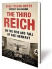 Image for The Third Reich  : on the rise and fall of Nazi Germany