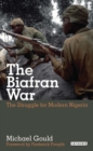 Image for The struggle for modern Nigeria  : the Biafran war, 1967-1970