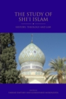 Image for The study of Shi&#39;i Islam  : history, theology and law