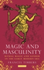 Image for Magic and masculinity  : ritual magic and gender in the early modern era
