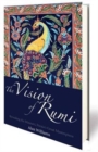 Image for The vision of Rumi  : revealing the Masnavi, Persia&#39;s great masterpiece