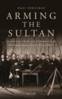 Image for Arming the Sultan