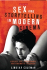 Image for Sex and storytelling in modern cinema  : explicit sex, performance and cinematic technique