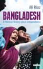 Image for Bangladesh  : a political history since independence