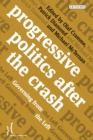Image for Progressive politics after the crash  : governing from the left