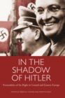 Image for In the shadow of Hitler  : personalities of the right in Central and Eastern Europe