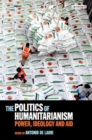 Image for The Politics of Humanitarianism