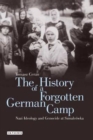 Image for The history of a forgotten German camp  : Nazi ideology and genocide at Szmalcâowka