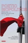 Image for Poetic biopolitics  : practices of relation in architecture and the arts