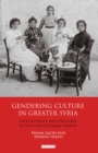 Image for Gendering Culture in Greater Syria