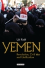 Image for Yemen : Revolution, Civil War and Unification