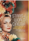 Image for Stars in world cinema  : screen icons and star systems across cultures