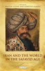 Image for Early and modern Safavid Iran  : Iran and the world in the Safavid age