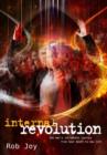 Image for Internal Revolution: Internal Revolution, One Man&#39;s Incredible Journey