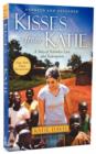 Image for Kisses from Katie : A Story of Relentless Love and Redemption