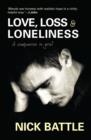 Image for Love, loss &amp; loneliness: a companion in grief