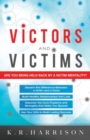 Image for Victors and victims: are you being held back by a victim mentality?