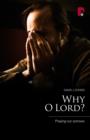 Image for Why o Lord?: praying our sorrows