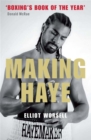 Image for Making Haye  : the authorised David Haye story