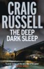 Image for The Deep Dark Sleep : A Lennox Thriller