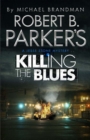 Image for Robert B. Parker&#39;s Killing the Blues