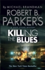 Image for Robert B. Parker&#39;s Killing the Blues