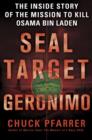 Image for SEAL target Geronimo  : the inside story of the mission to kill Osama Bin Laden