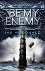 Image for Be my enemy