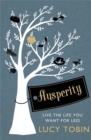 Image for Ausperity  : living the high life on a low budget