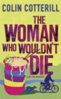 Image for The Woman Who Wouldn&#39;t Die