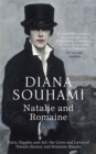Image for Natalie &amp; Romaine  : the lives and loves of Natalie Barney and Romaine Brooks