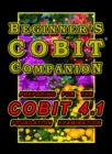 Image for Beginner&#39;s COBIT companion  : preparing for the COBIT 4.1 foundation examination