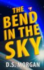 Image for The bend in the sky