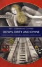 Image for Down, Dirty and Divine