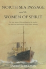 Image for North Sea Passage and the Women of Spirit