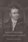 Image for John Lingard  : the historian as apologist