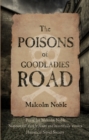 Image for The Poisons of Goodladies Road
