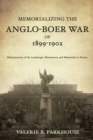 Image for Memorializing the Anglo-Boer War of 1899-1902  : militarization of the landscape