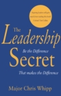 Image for The leadership secret  : be the difference that makes the difference