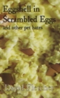 Image for Eggshell in Scrambled Eggs: and other pet hates
