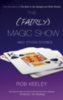 Image for The (fairly) magic show and other stories
