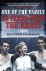 Image for One of the family  : 40 years with the Krays