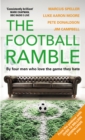 Image for The football ramble  : by four men who love the game they hate