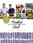 Image for Mindful chef  : 30-minute meals to get lean, reduce stress, increase energy levels and enjoy better sleep