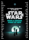 Image for Star Wars: From a Certain Point of View