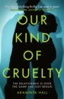 Image for Our Kind of Cruelty