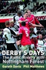 Image for Derby&#39;s days  : the Rams&#39; rivalry with Nottingham Forest
