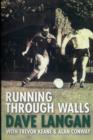 Image for Running Through Walls Dave Langan