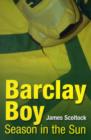 Image for Barclay boy  : season in the sun