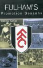 Image for Fulham&#39;s Promotion Seasons